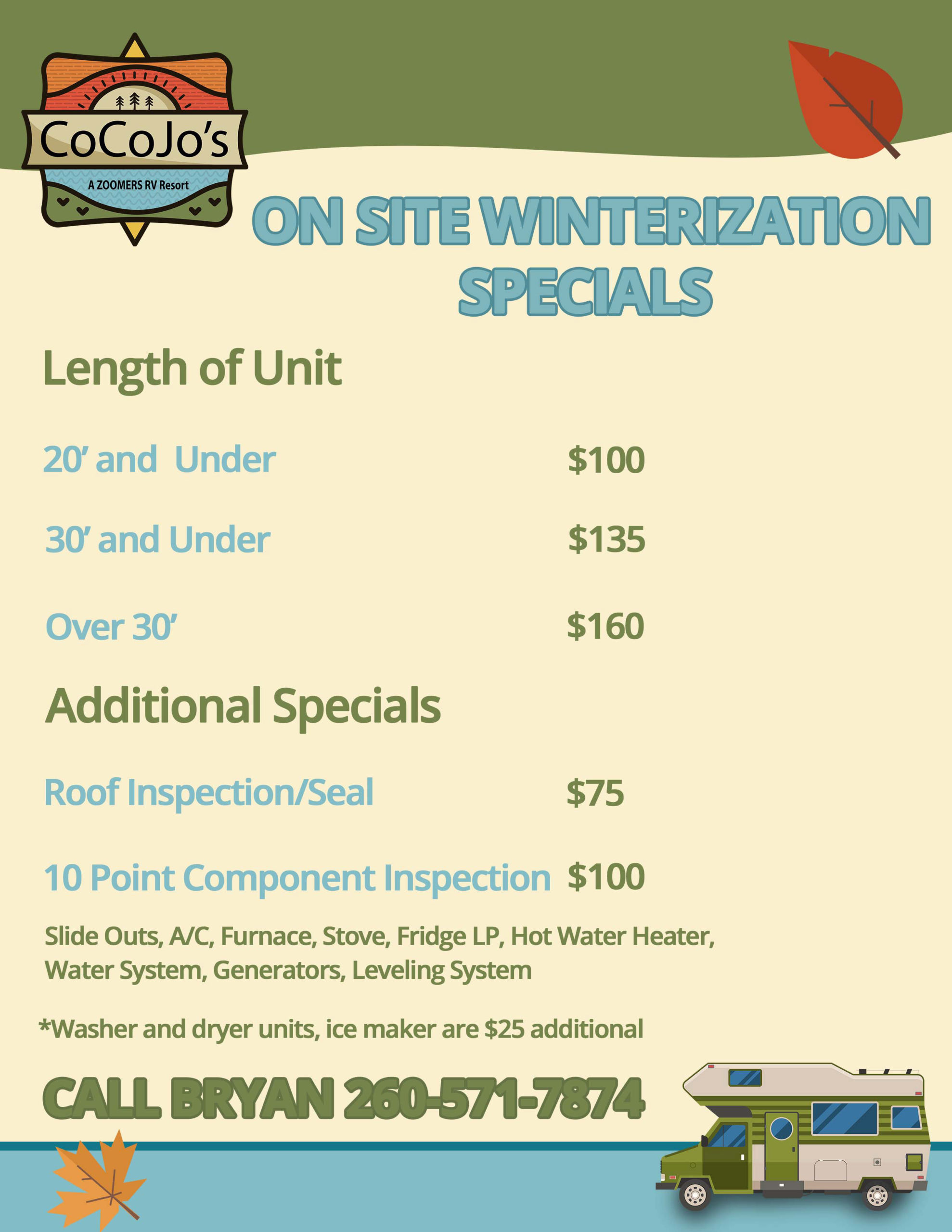 We will winterize your RV on-site here at CoCoJo's Campground! See our deals on winterization and contact us today!