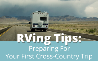 5 Tips for Your First Cross Country RV Trip